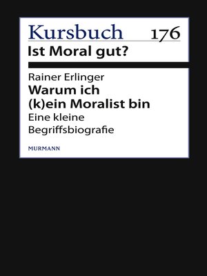 cover image of Warum ich (k)ein Moralist bin